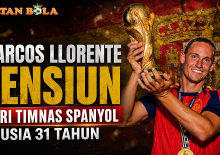Marcos Llorente pensiun dari Timnas Spanyol di usia 31 tahun setelah menjadi juara Piala Dunia 2026